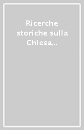 Ricerche storiche sulla Chiesa ambrosiana. 23.