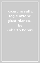 Ricerche sulla legislazione giustinianea dell anno 535. Nov. Iustiniani 8: venalità delle cariche e riforme dell amministrazione periferica