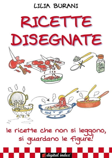 Ricette Disegnate - Lilia Burani