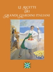 Le Ricette dei Grandi Giardini Italiani