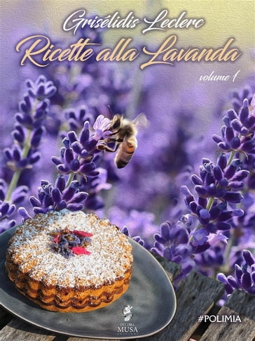 Ricette alla lavanda - Grisélidis Leclerc