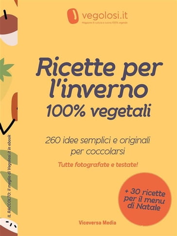 Ricette per l'inverno 100% vegetali - Vegolosi