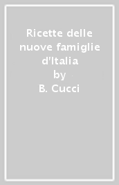 Ricette delle nuove famiglie d Italia