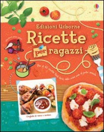 Ricette per ragazzi - Abigail Wheatley