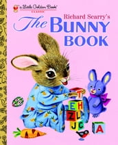 Richard Scarry s The Bunny Book