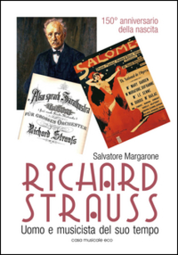 Richard Strauss. Un uomo musicista del suo tempo - Salvatore Margarone
