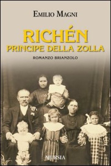 Richén il principe della zolla - Emilio Magni