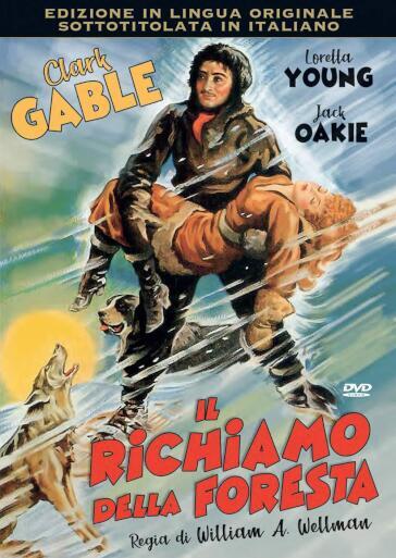 Richiamo Della Foresta (Il) - William Wellman