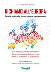 Richiamo all Europa. Politiche scolastiche, sistemi educativi e professionalità