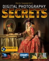 Rick Sammon s Digital Photography Secrets