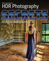 Rick Sammon s HDR Secrets for Digital Photographers