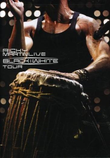 Ricky martin live black & white tour - Ricky Martin