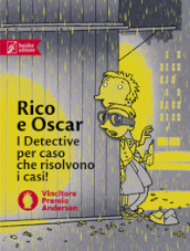 Rico e Oscar: Rico, Oscar e il ladro ombra-Rico, Oscar e i cuori infranti-Rico, Oscar e la pietra rapita