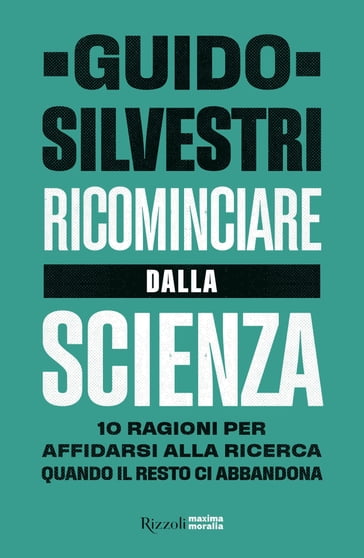 Ricominciare dalla scienza - Guido Silvestri