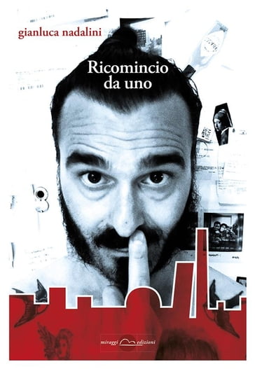 Ricomincio da uno - Gianluca Nadalini