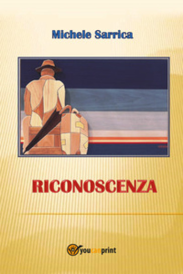 Riconoscenza - Michele Sarrica