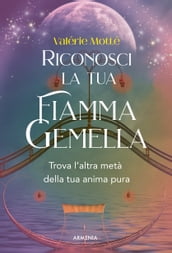 Riconosci la tua fiamma gemella