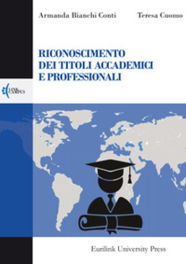 Riconoscimento dei titoli accademici e professionali - Armanda Bianchi Conti - Teresa Cuomo