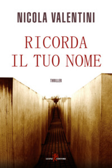 Ricorda il tuo nome - Nicola Valentini