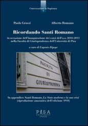 Ricordando Santi Romano in occasione dell inagurazione dei corsi dell a.a. 2010-2011 nella Facoltà di giurisprudenza dell Università di Pisa