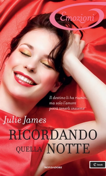 Ricordando quella notte (I Romanzi Emozioni) - Julie James