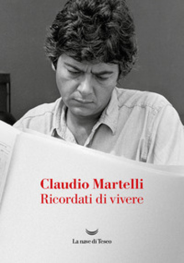 Ricordati di vivere - Claudio Martelli