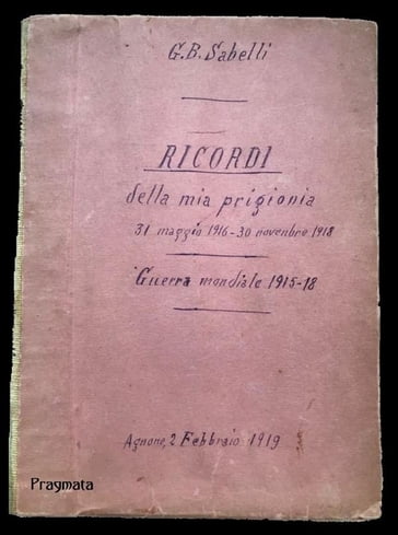 Ricordi della mia prigionia - Giovanni Battista Sabelli