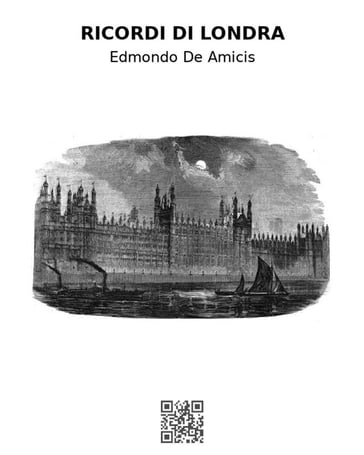 Ricordi di Londra - Edmondo De Amicis