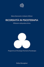 Ricorsività in psicoterapia. Riflessioni sulla pratica clinica