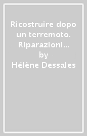 Ricostruire dopo un terremoto. Riparazioni antiche a Pompei