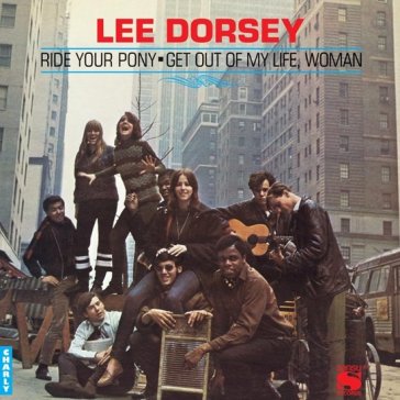 Ride your pony - Lee Dorsey