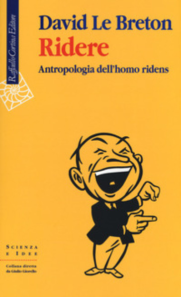 Ridere. Antropologia dell'homo ridens - David Le Breton