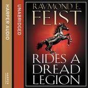 Rides A Dread Legion (The Riftwar Cycle: The Demonwar Saga Book 1, Book 25)