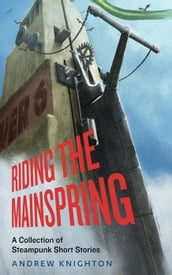 Riding the Mainspring