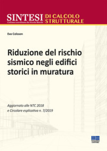 Riduzione del rischio sismico degli edifici storici in muratura - Eva Coisson