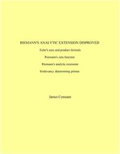 Riemann s Analytic Expression Disproved