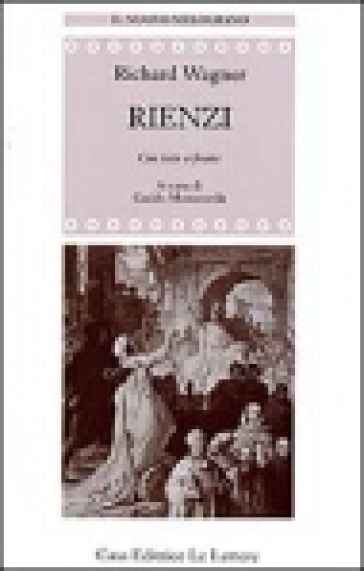 Rienzi. Testo originale a fronte - W. Richard Wagner