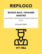 Riepilogo - Bounce Back / Rimanere indietro :