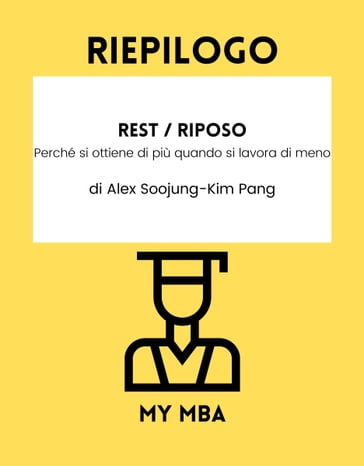 Riepilogo - Rest / Riposo: - My MBA