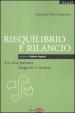 Riequilibrio e rilancio. La crisi italiana: diagnosi e terapia