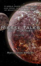 Riesel Tales: Two Hunters (Volume 1)