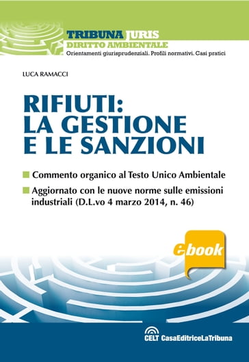 Rifiuti: la gestione e le sanzioni - Luca Ramacci