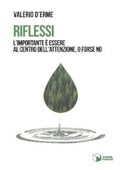 Riflessi. L