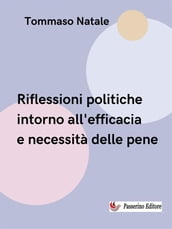 Riflessione politica intorno all efficacia e necessità delle pene