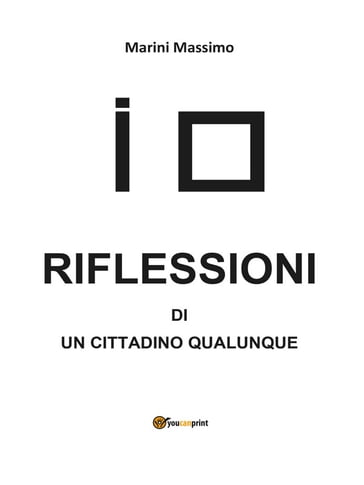 Riflessioni di un cittadino qualunque - Massimo Marini