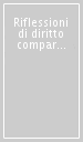 Riflessioni di diritto comparato alla luce delle nuove relazioni industriali