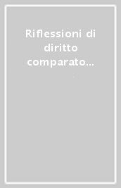 Riflessioni di diritto comparato alla luce delle nuove relazioni industriali