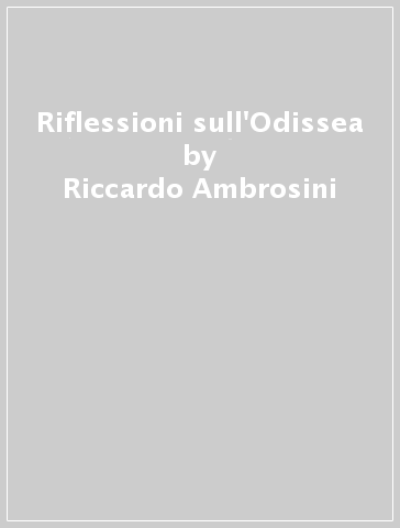 Riflessioni sull'Odissea - Riccardo Ambrosini