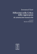 Riflessioni sulla critica della ragion pura. Da annotazioni manoscritte. Ediz. integrale