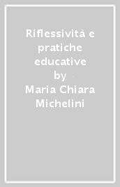 Riflessività e pratiche educative